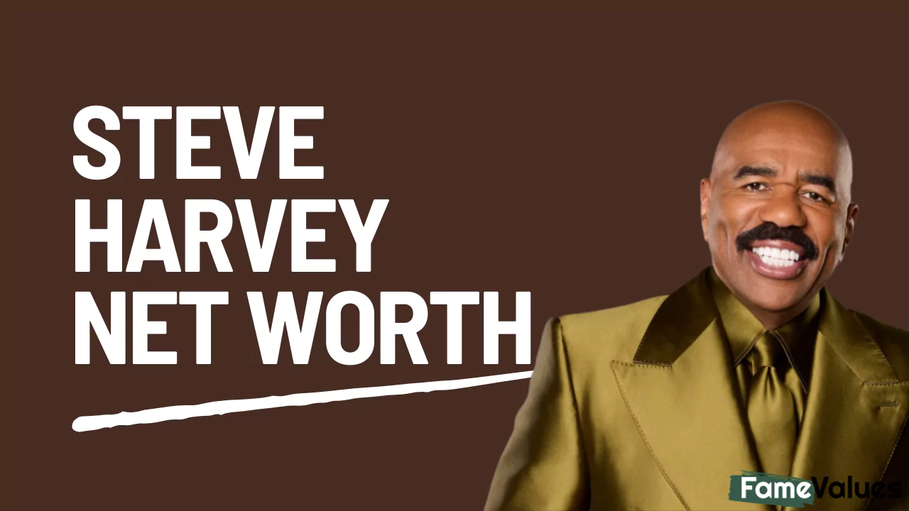 Steve Harvey Net Worth - Fame Values